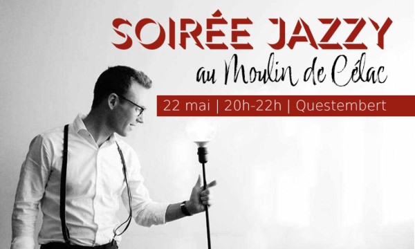 Soirée jazzy au Moulin de Célac - jeudi 22 mai